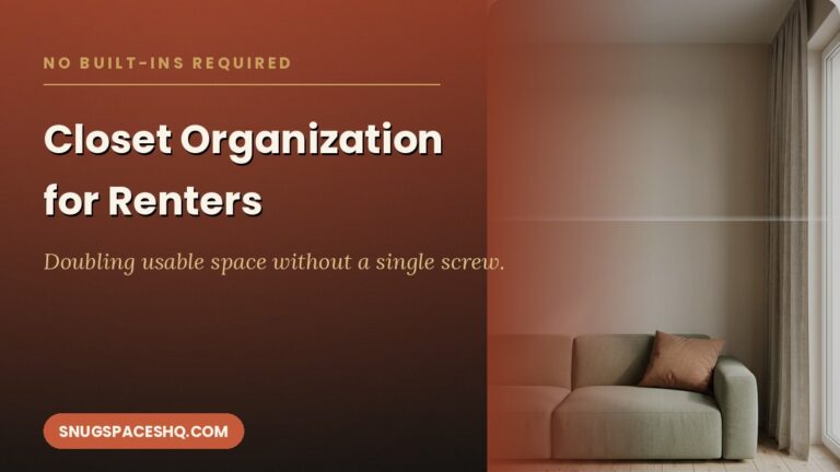 Closet Organization for Renters: No Built-Ins, No Problem